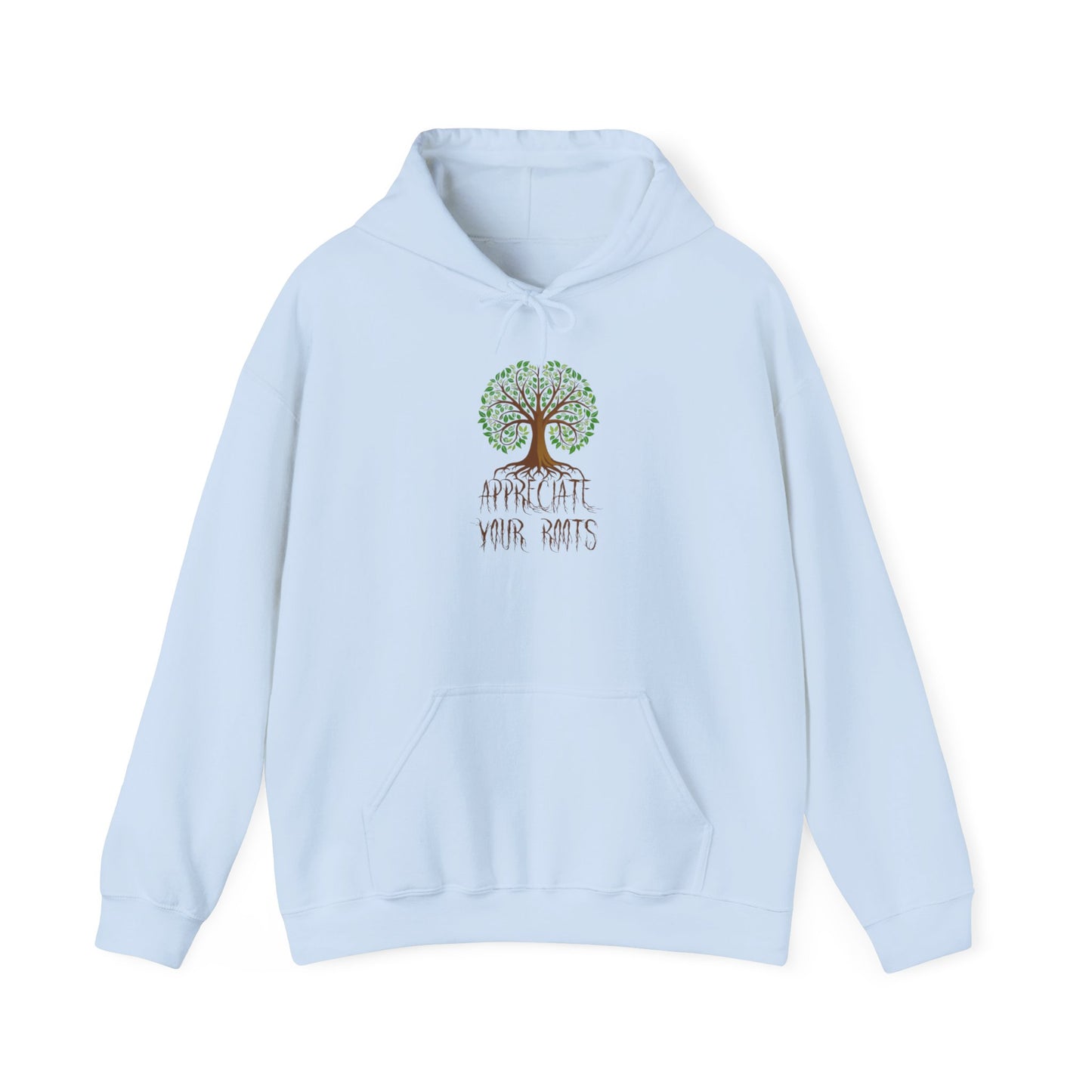 Unisex Hoodie "Appreciate Your Roots"