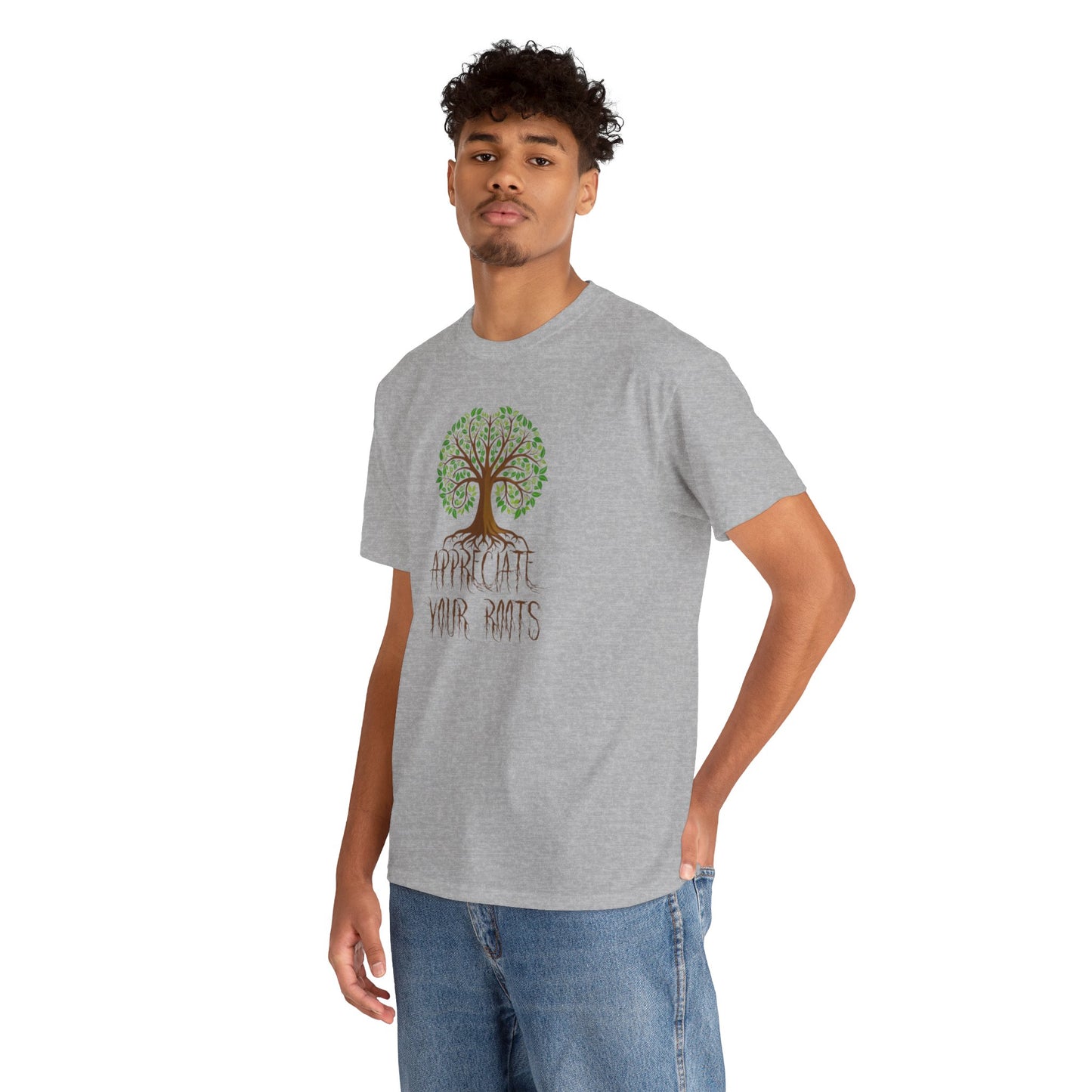 UnisexTee - 'Appreciate Your Roots'