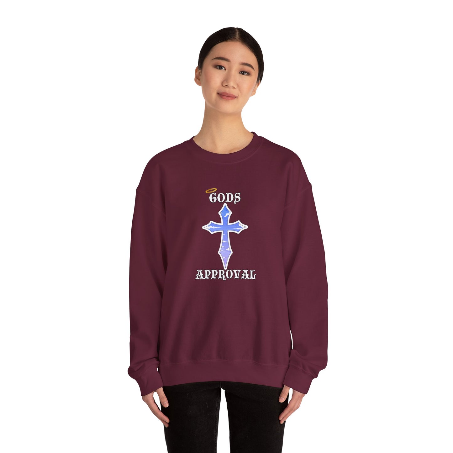 God's Approval  Sweatshirt