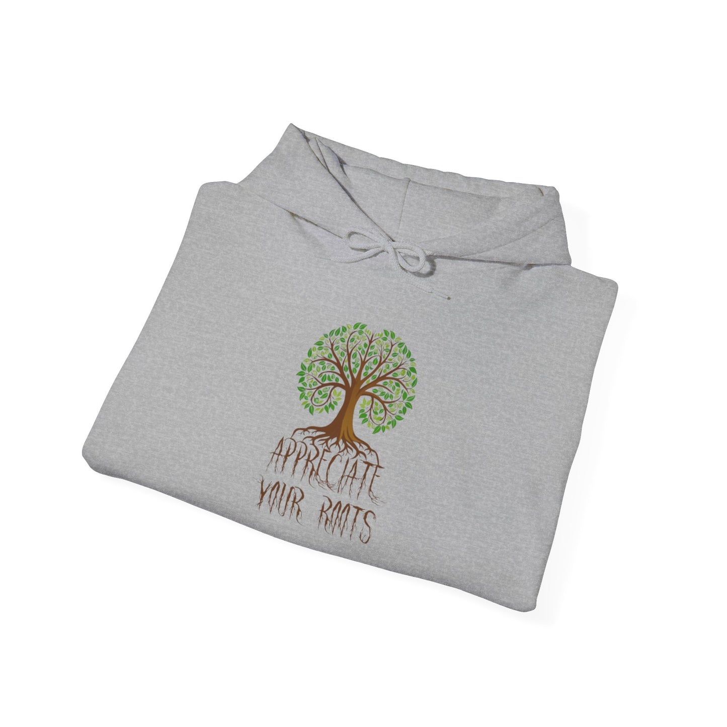 Unisex Hoodie "Appreciate Your Roots"