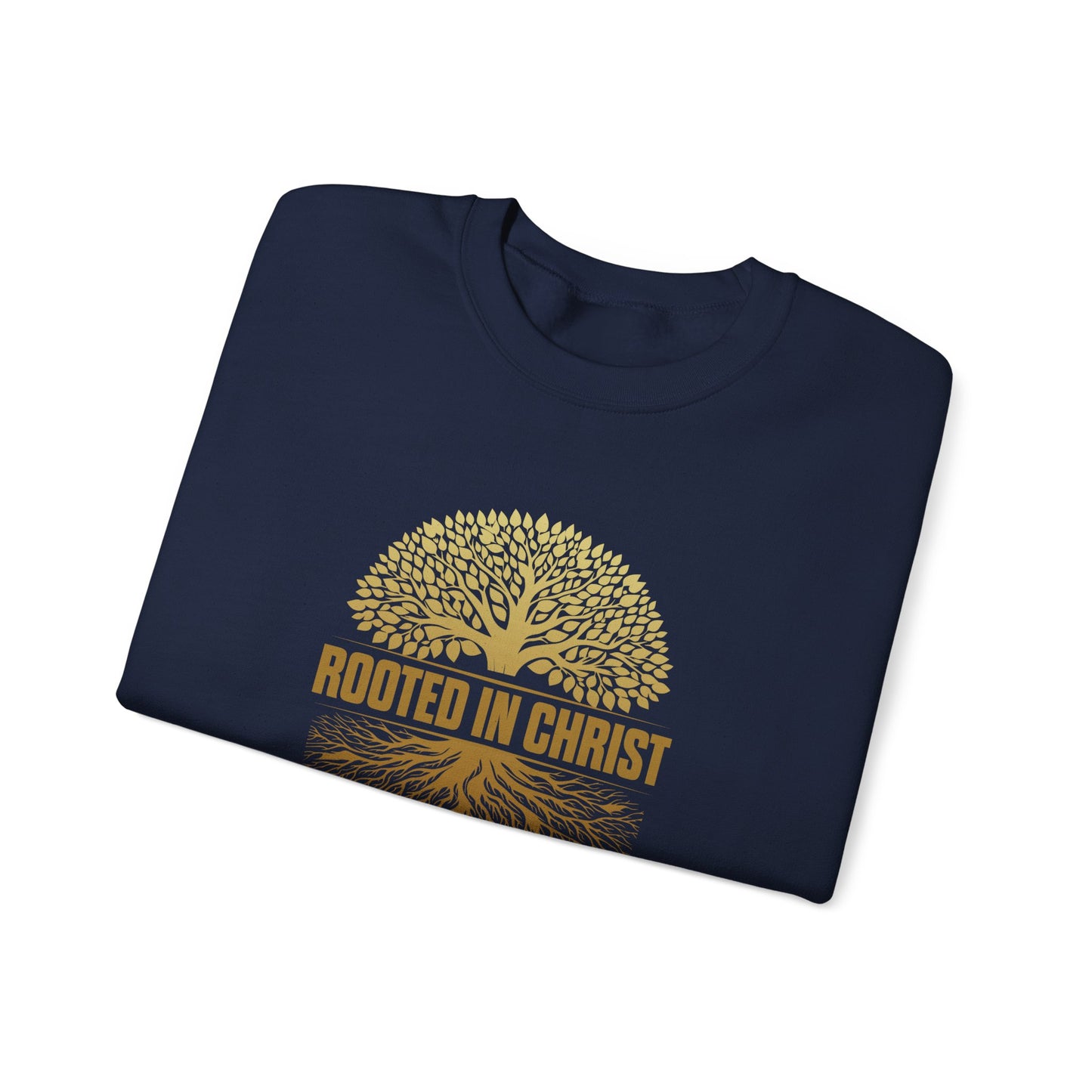 Rooted in Christ  Sweatshirt
