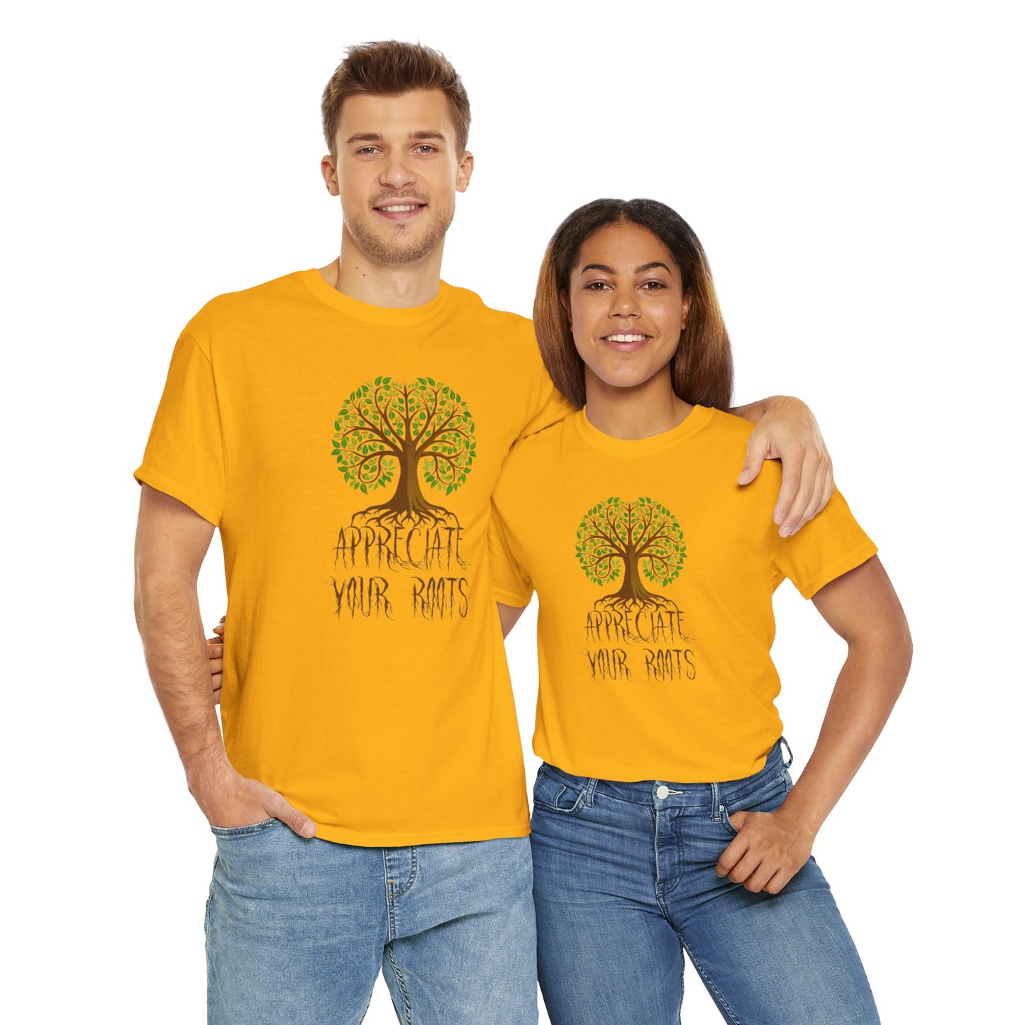 UnisexTee - 'Appreciate Your Roots'