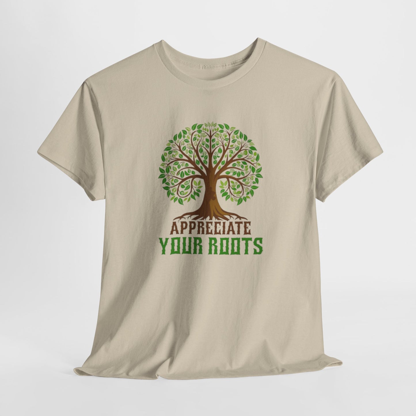 Unisex Tee, Appreciate Your Roots