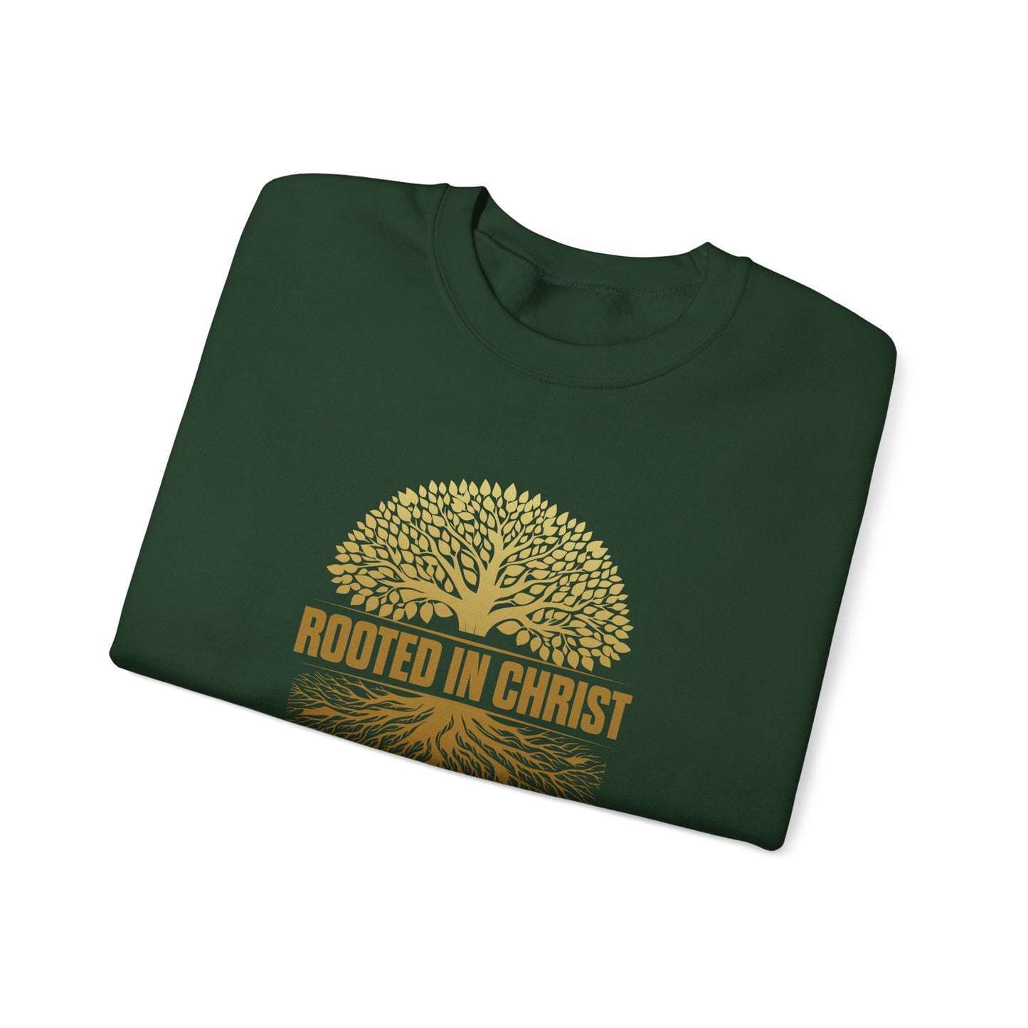 Rooted in Christ  Sweatshirt