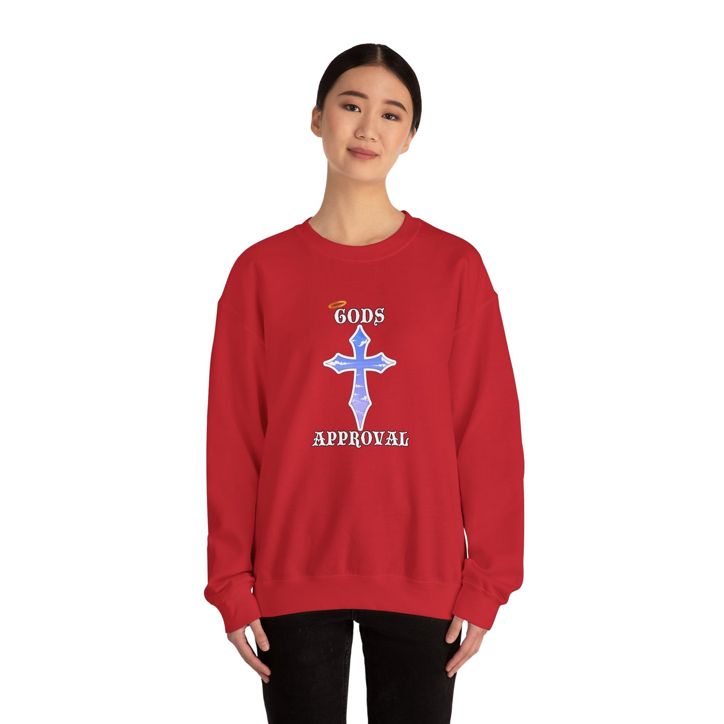 God's Approval  Sweatshirt