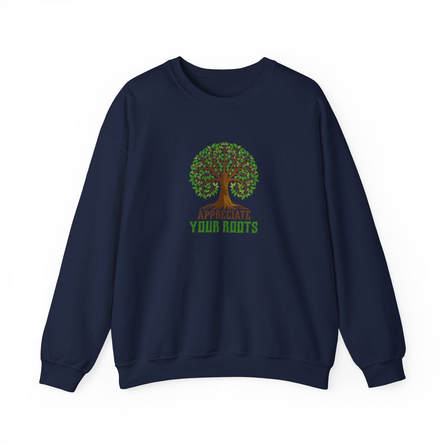 Appreciate Your Roots Sweatshirt