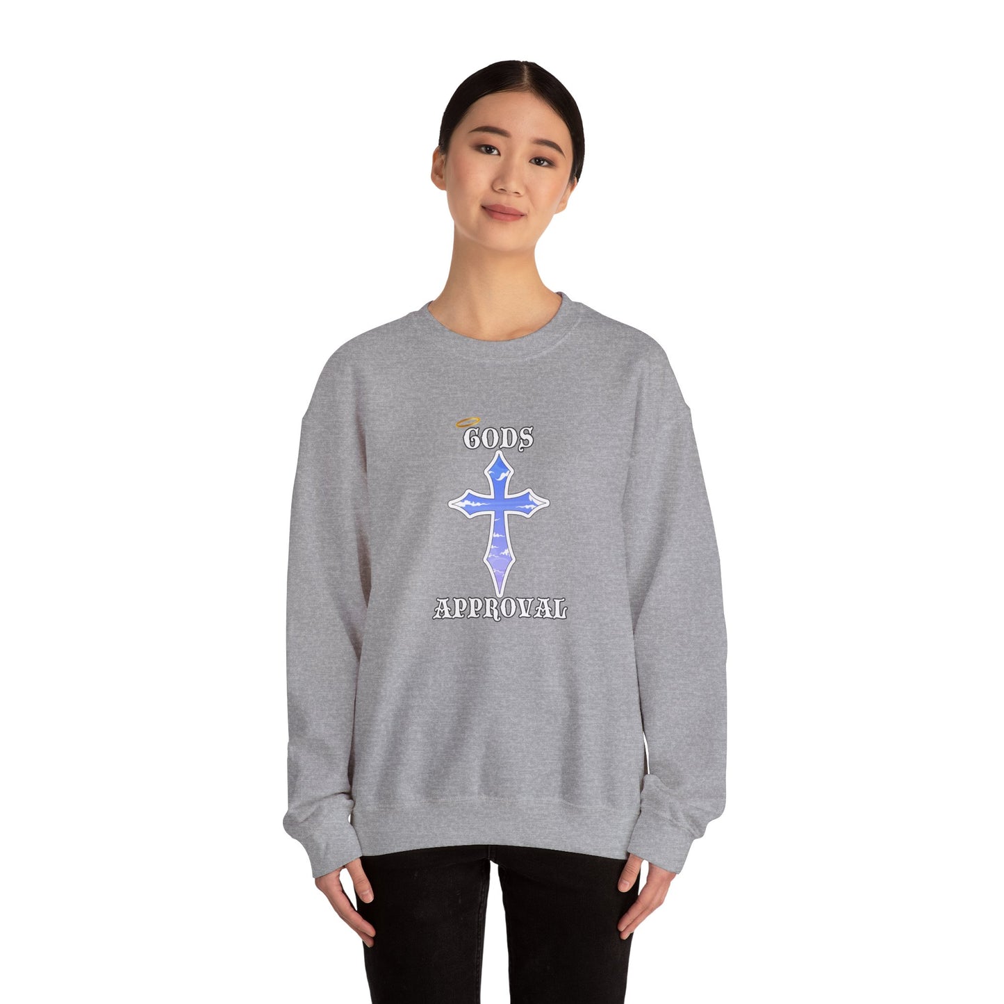 God's Approval  Sweatshirt