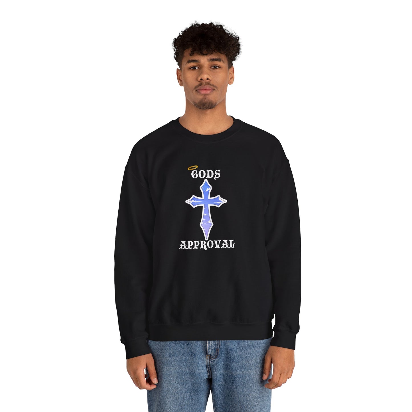 God's Approval  Sweatshirt