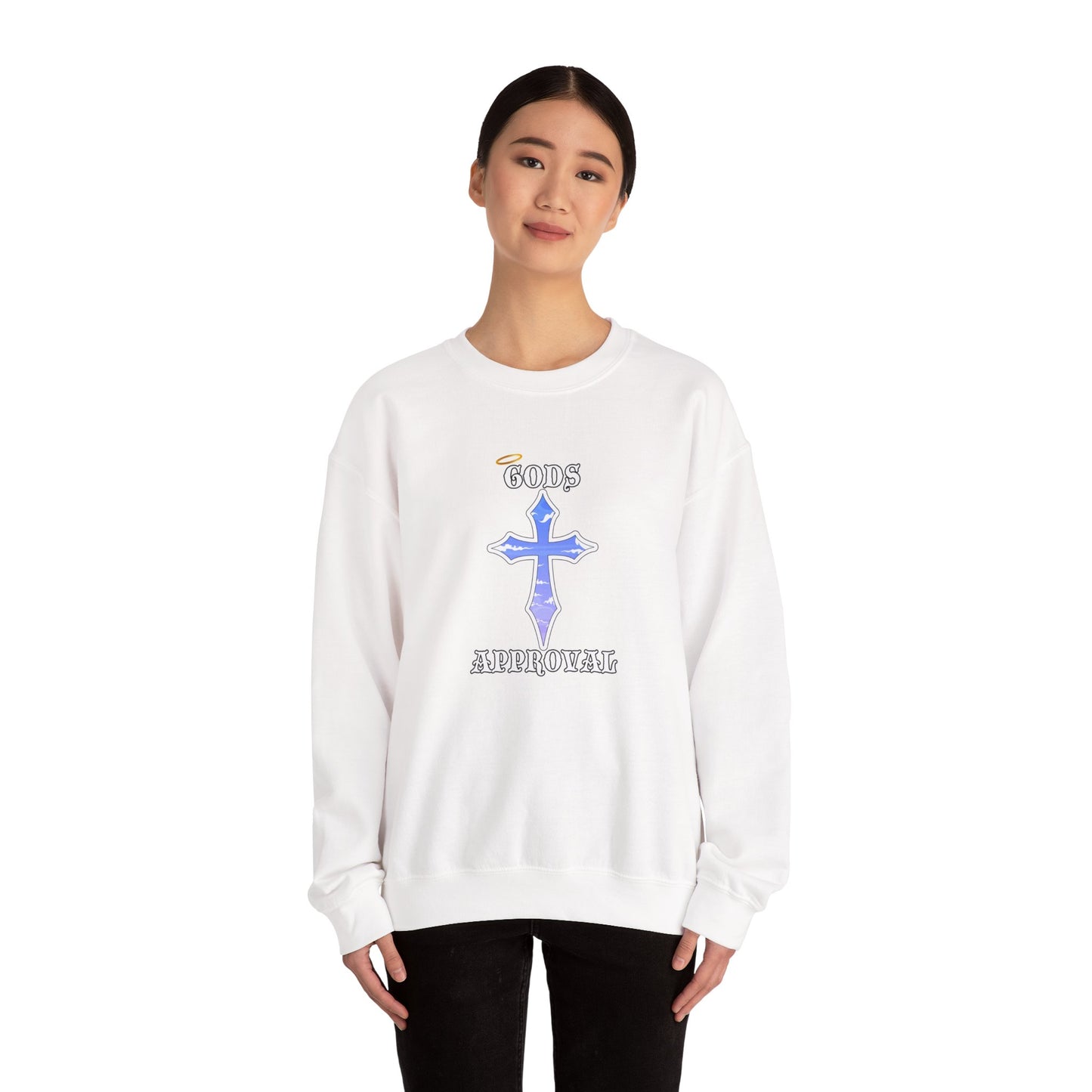 God's Approval  Sweatshirt