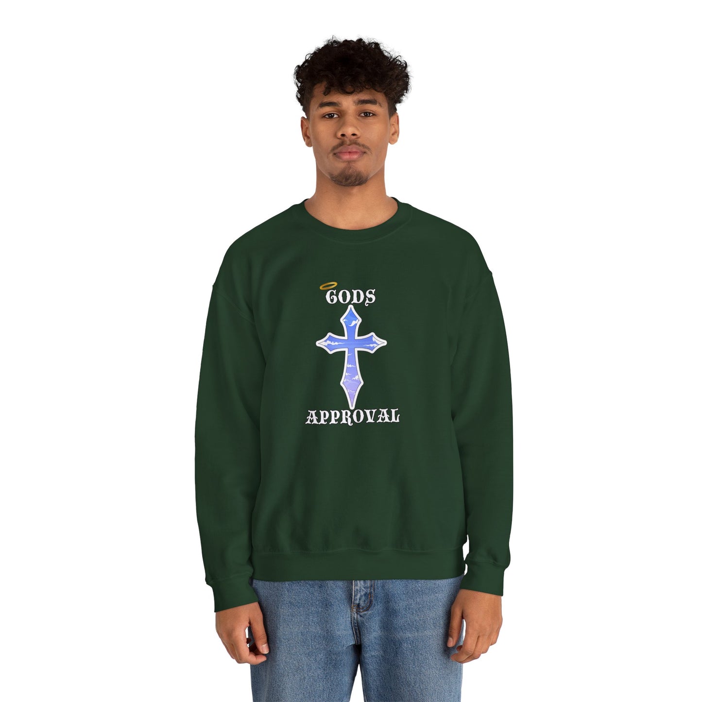 God's Approval  Sweatshirt
