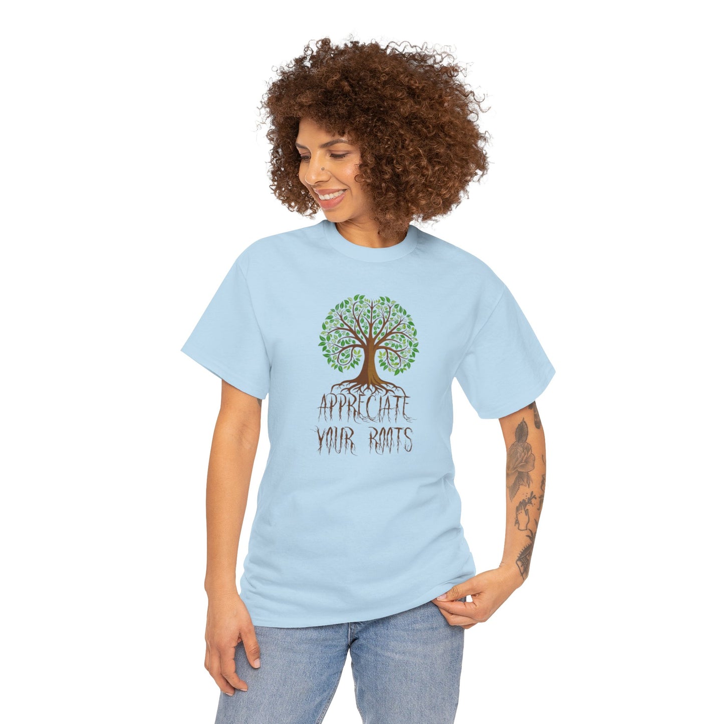 UnisexTee - 'Appreciate Your Roots'