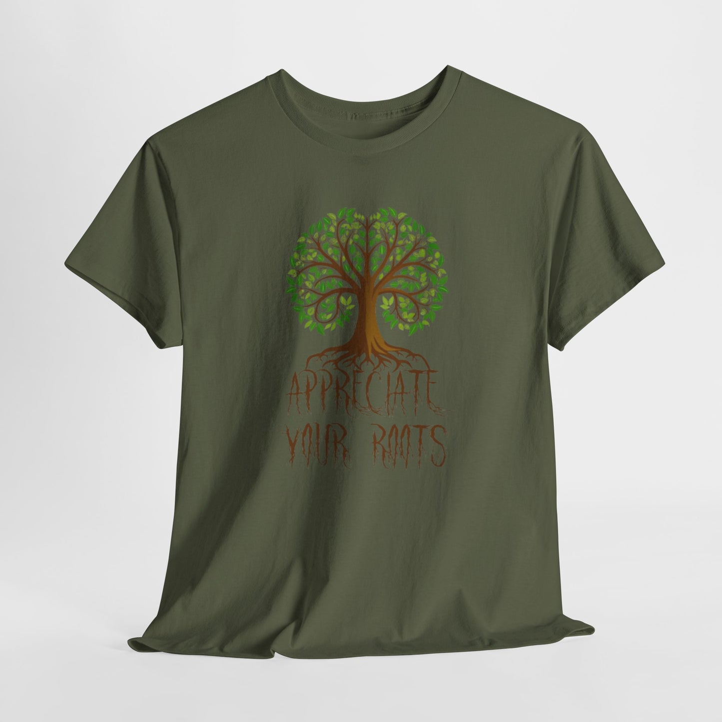 UnisexTee - 'Appreciate Your Roots'