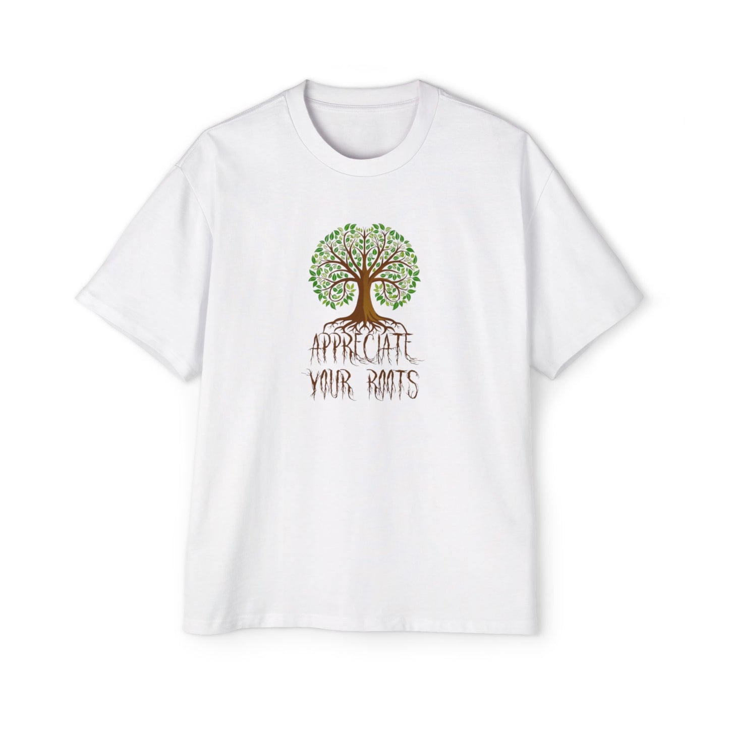 Oversized Tee - Appreciate Your Roots -