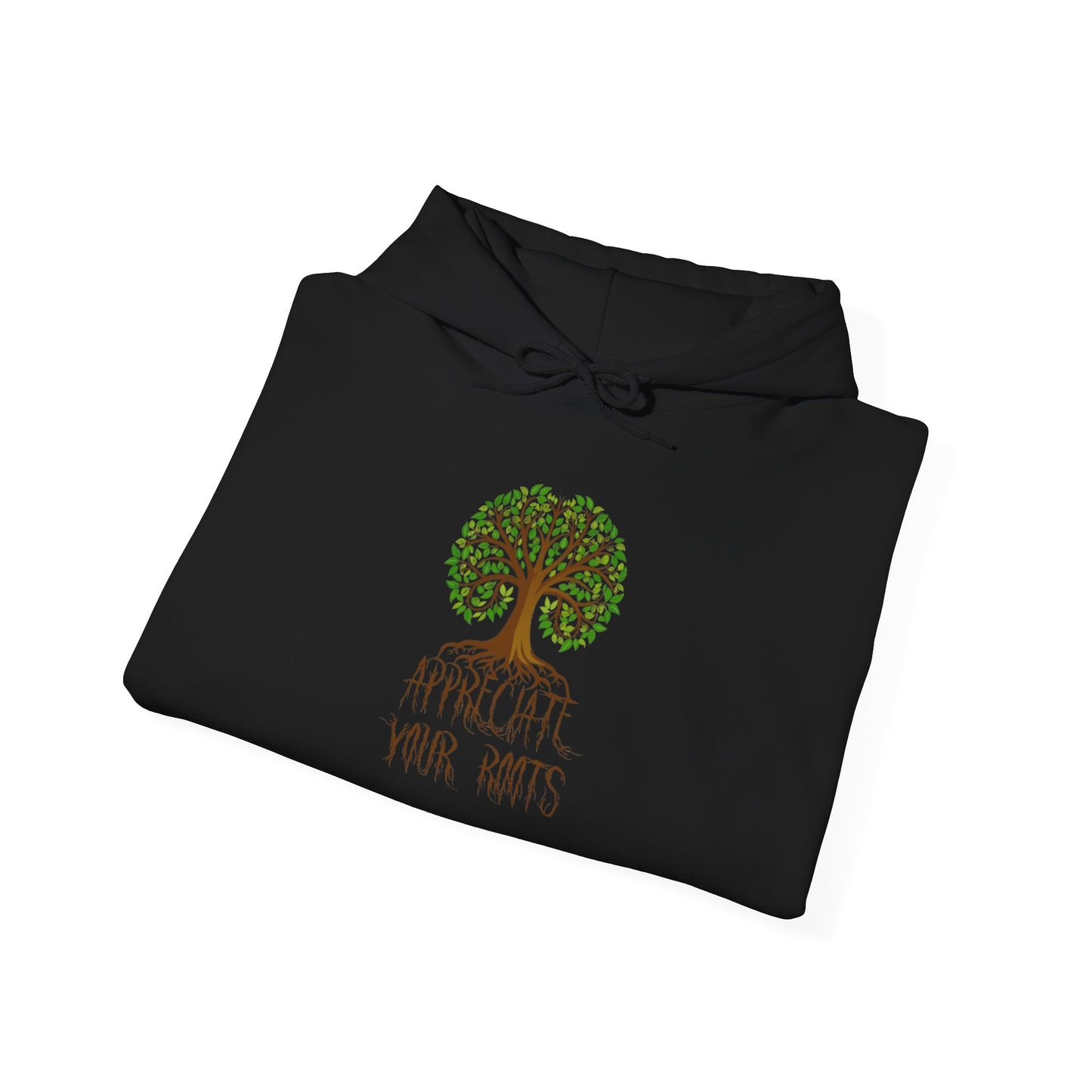 Unisex Hoodie "Appreciate Your Roots"
