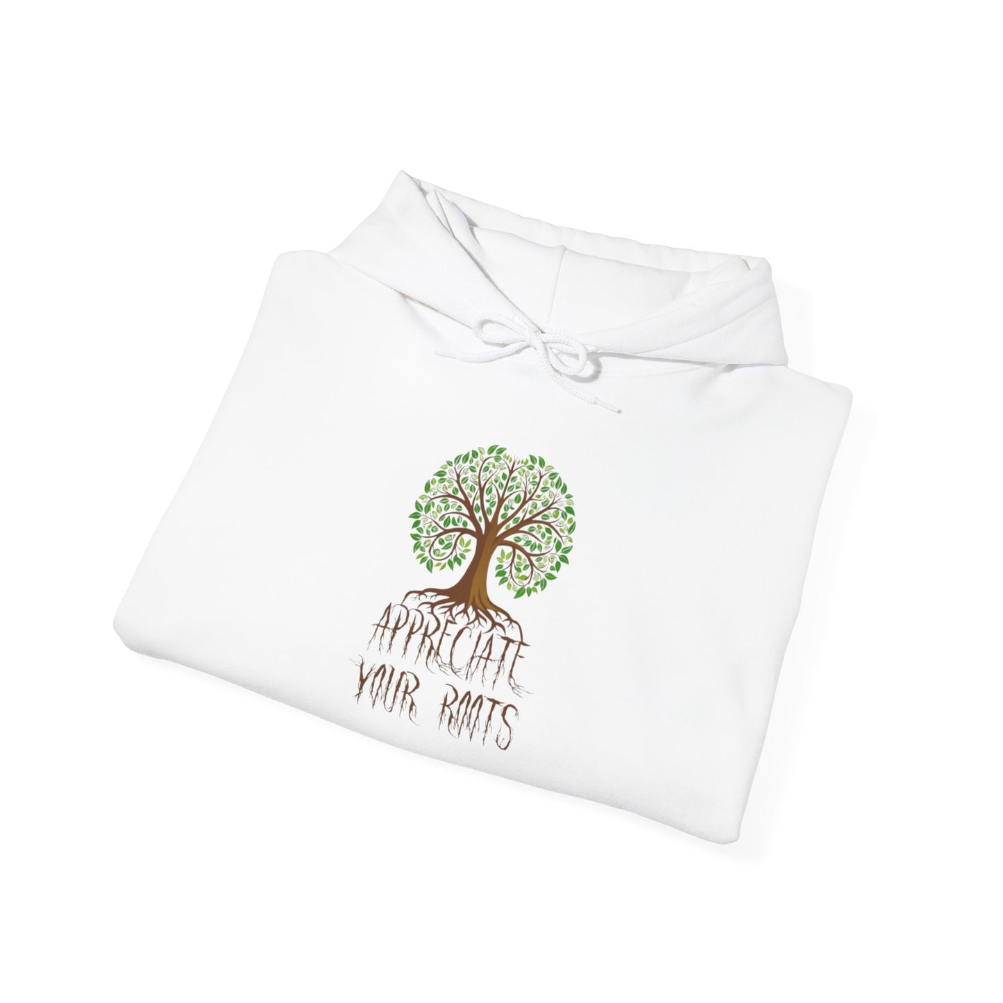 Unisex Hoodie "Appreciate Your Roots"