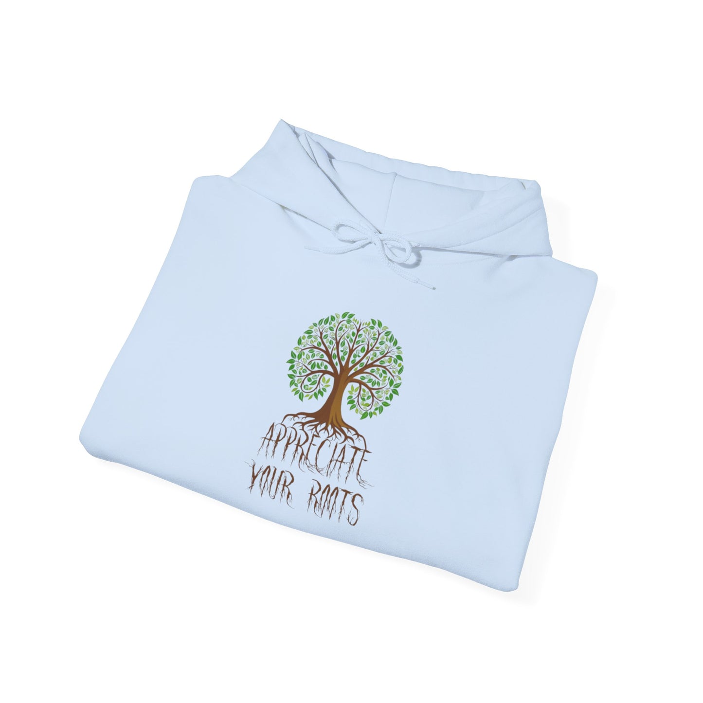 Unisex Hoodie "Appreciate Your Roots"