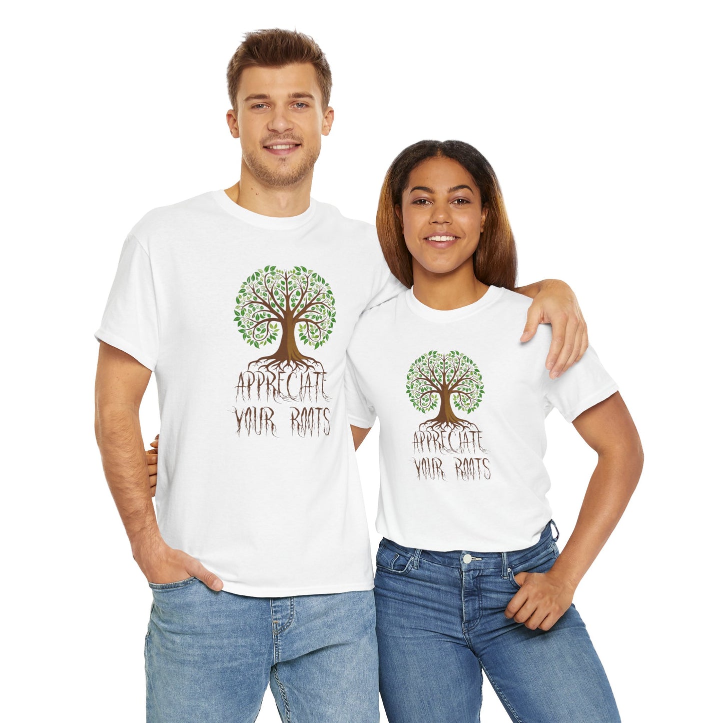 UnisexTee - 'Appreciate Your Roots'