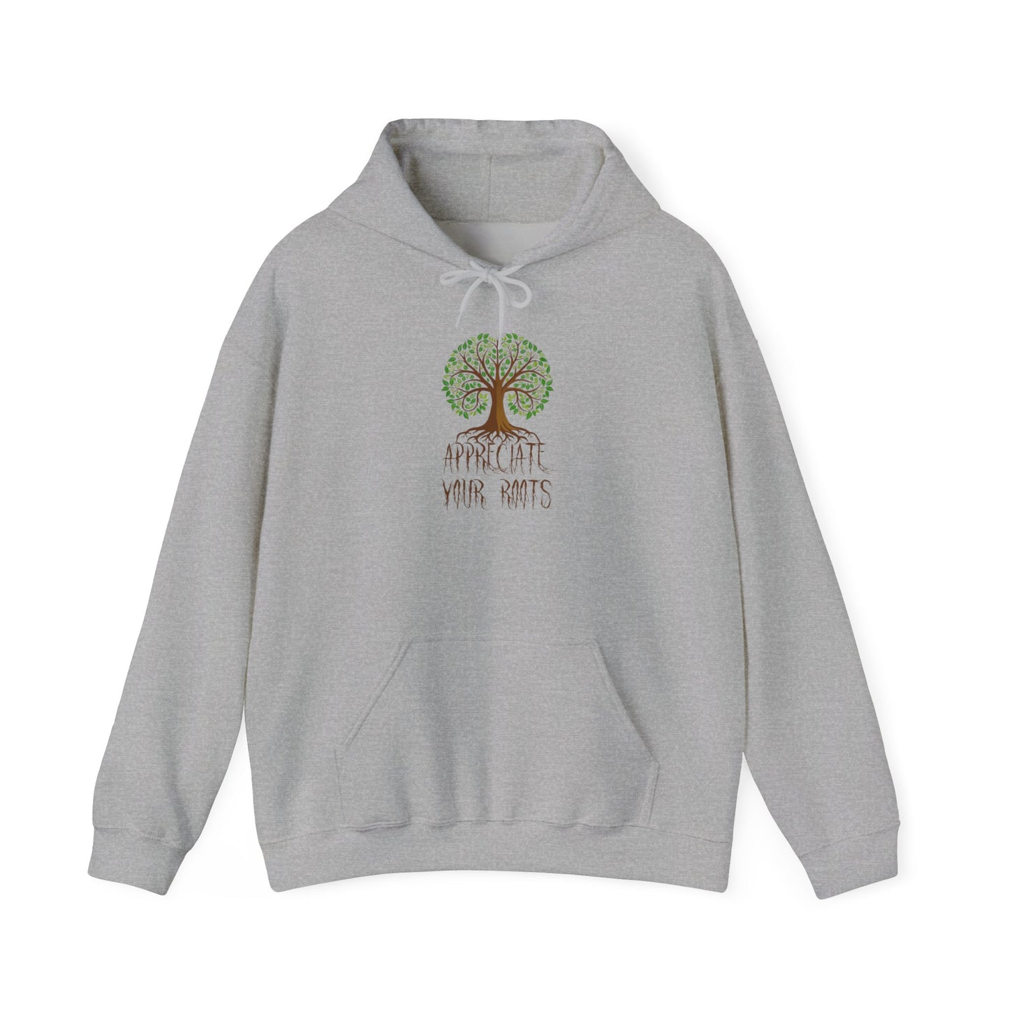 Unisex Hoodie "Appreciate Your Roots"