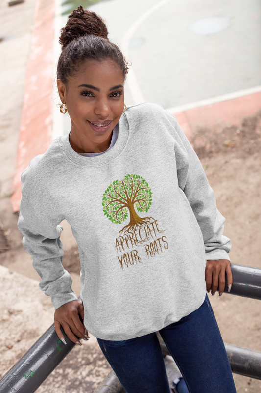 Appreciate Your Roots Sweatshirt
